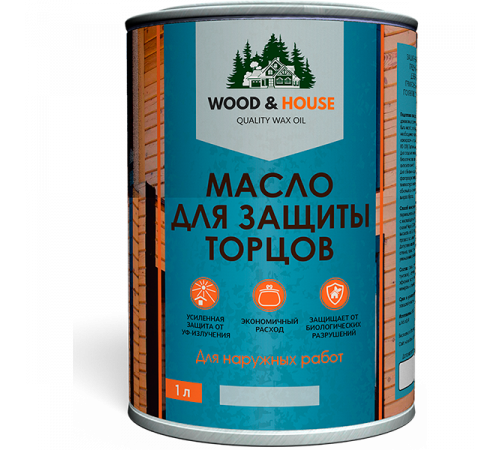 Заказать МАСЛО ДЛЯ ЗАЩИТЫ ТОРЦОВ WOOD & HOUSE в Орске, Оренбургская область